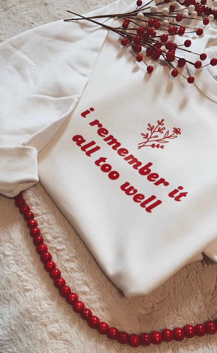 All Too Well Crewneck