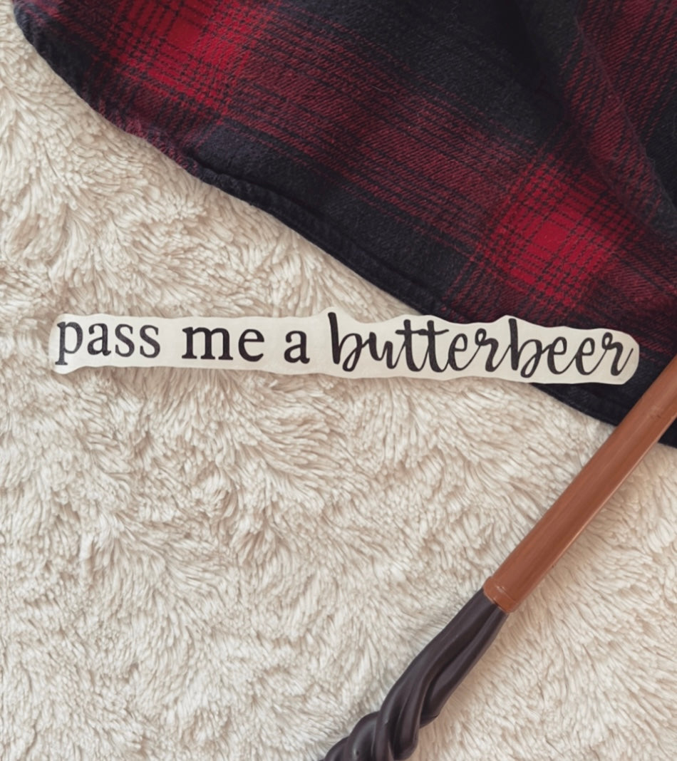 Pass Me a Butter-beer Decal